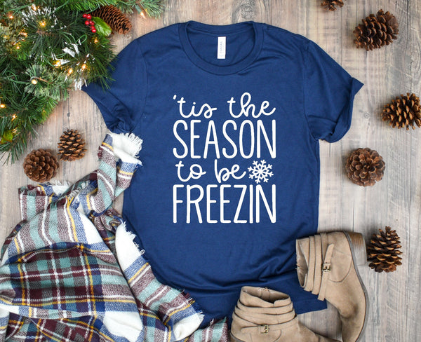 'TIS THE SEASON TO BE FREEZIN SCREEN PRINT