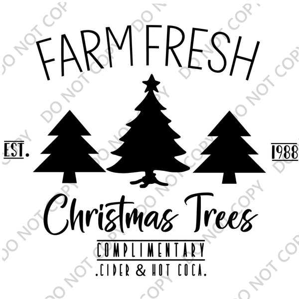 FARM FRESH CHRISTMAS TREES BLACK INK DTF PRINT