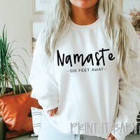 NAMASTE SIX FEET AWAY SCREEN PRINT