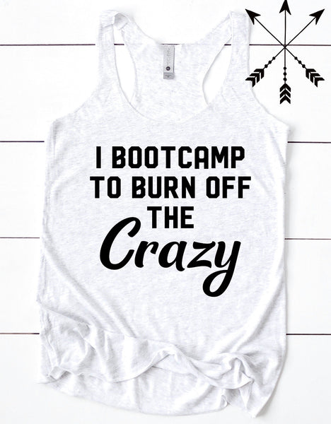 I BOOTCAMP TO BURN OFF THE CRAZY SCREEN PRINT