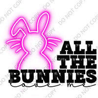 ALL THE BUNNIES LOVE ME PINK DTF PRINT