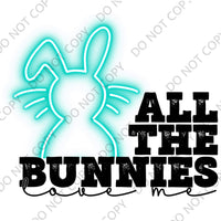 ALL THE BUNNIES LOVE ME BLUE DTF PRINT