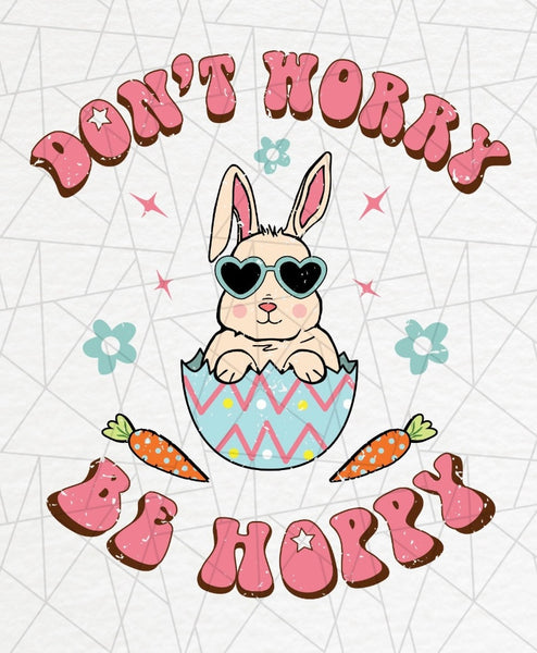 DON’T WORRY BE HOPPY DTF PRINT