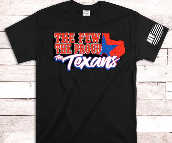 THE FEW THE PROUD THE TEXANS SCREEN PRINT