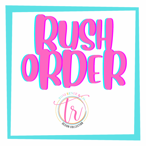 RUSH ORDER-EMAIL ME IF YOU ADD THIS TO YOUR ORDER