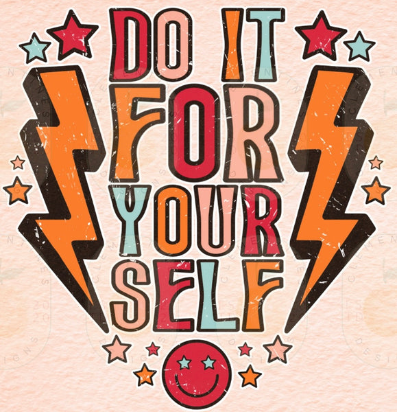 DO IT FOR YOURSELF DTF PRINT