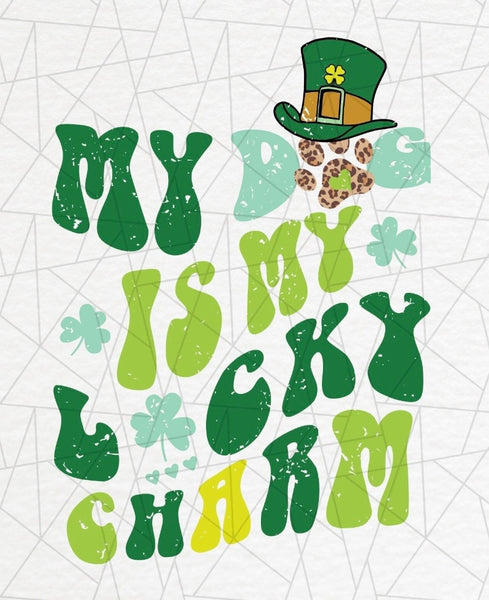 MY DOG IS MY LUCKY CHARM DTF PRINT-ADULT