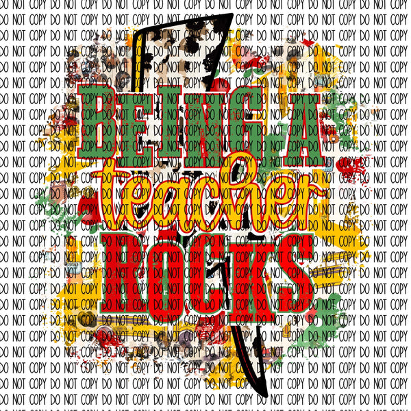 BEING A TEACHER ROCKS BOLT DTF PRINT